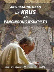 Ang Bagong Daan ng Krus ng Panginoong Jesukristo – claretonline